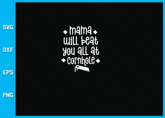 Unleashing Laughter: The Mama Beat You All Funny Cornhole Player Design
