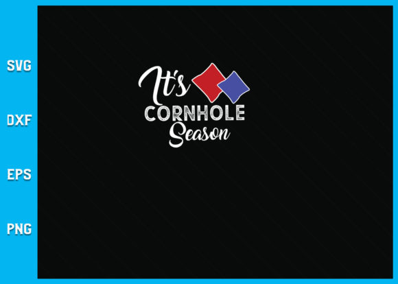 Why the It's Cornhole Season SVG is Your Next Favorite Backyard Design